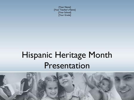 Hispanic Heritage Month Presentation