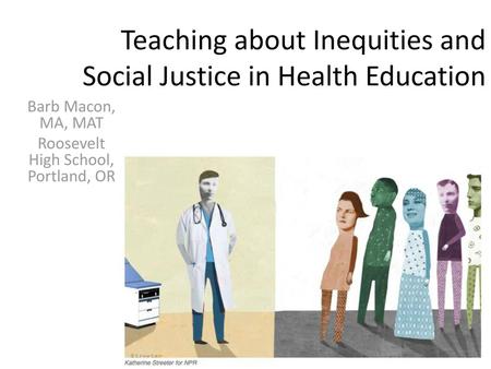 Teaching about Inequities and Social Justice in Health Education