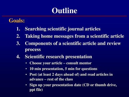 Outline Goals: Searching scientific journal articles