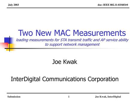 January 2003 Joe Kwak InterDigital Communications Corporation