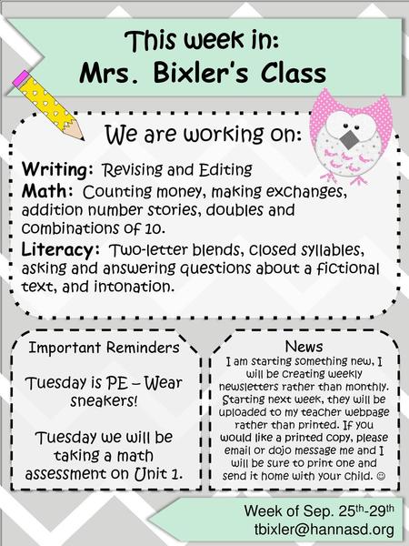 Mrs. Bixler’s Class This week in: We are working on: