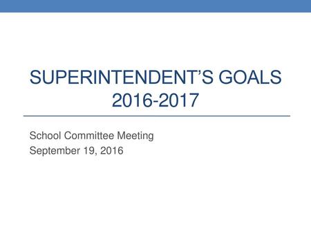 Superintendent’s Goals