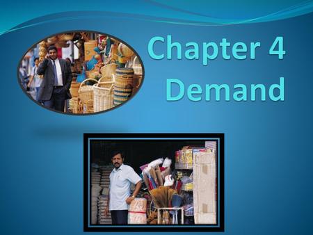 Chapter 4 Demand.