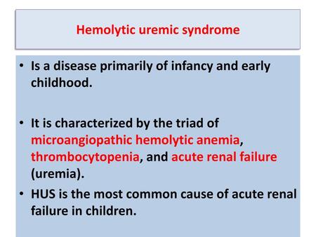 Hemolytic uremic syndrome