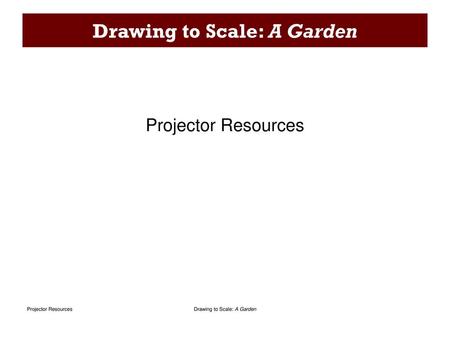 Drawing to Scale: A Garden