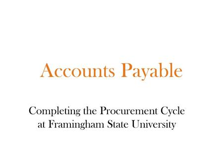 Completing the Procurement Cycle at Framingham State University