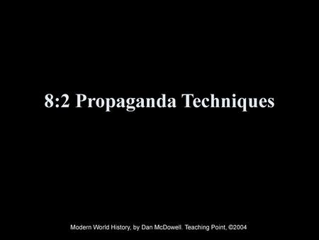 8:2 Propaganda Techniques