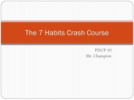 The 7 Habits Crash Course