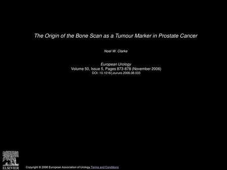 The Origin of the Bone Scan as a Tumour Marker in Prostate Cancer