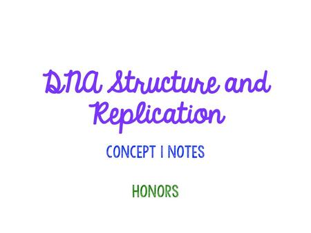 Nucleic Acids A macromolecule that carries our genetic material (DNA)