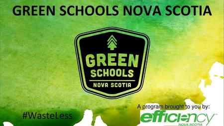 GREEN SCHOOLS NOVA SCOTIA