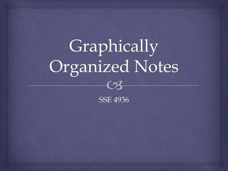 Graphically Organized Notes