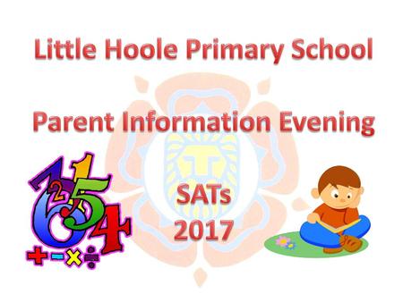 Little Hoole Primary School Parent Information Evening