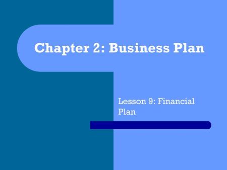 Chapter 2: Business Plan