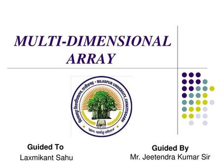 MULTI-DIMENSIONAL ARRAY