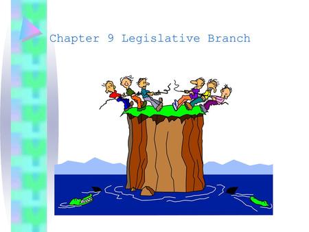 Chapter 9 Legislative Branch