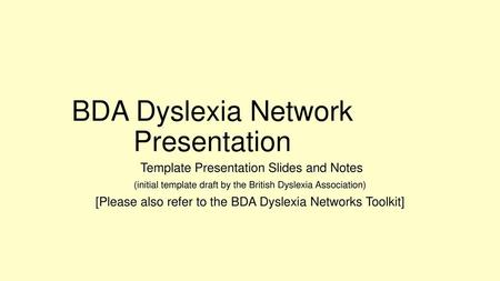 BDA Dyslexia Network Presentation