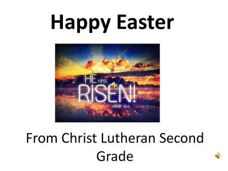 From Christ Lutheran Second Grade