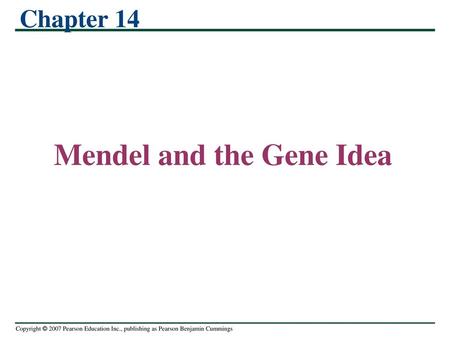 Mendel and the Gene Idea