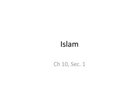 Islam Ch 10, Sec. 1.