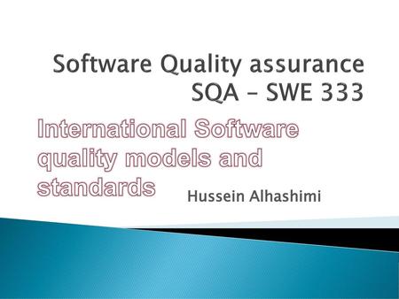 Software Quality assurance SQA – SWE 333