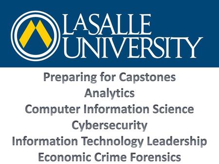 Preparing for Capstones Analytics Computer Information Science