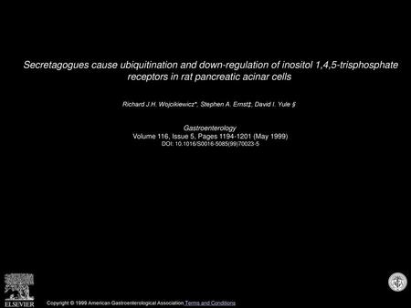 Secretagogues cause ubiquitination and down-regulation of inositol 1,4,5-trisphosphate receptors in rat pancreatic acinar cells  Richard J.H. Wojcikiewicz*,