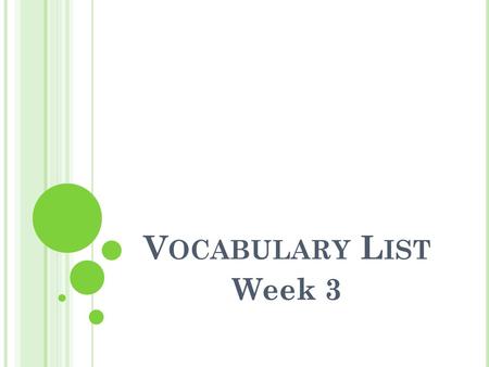 Vocabulary List Week 3.