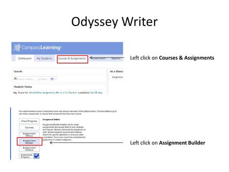 Odyssey Writer Left click on Courses & Assignments