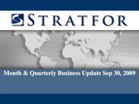 Month & Quarterly Business Update Sep 30, 2009