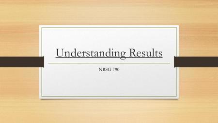 Understanding Results