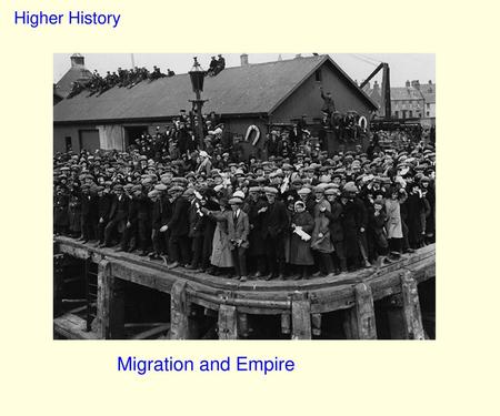 Higher History Migration and Empire.