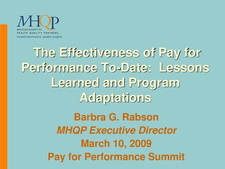 MHQP Executive Director Pay for Performance Summit