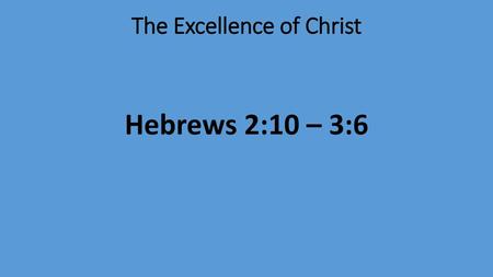 The Excellence of Christ