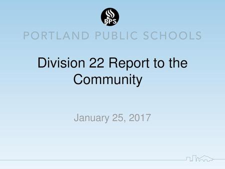 Division 22 Report to the Community