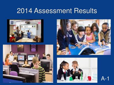 2014 Assessment Results A-1.