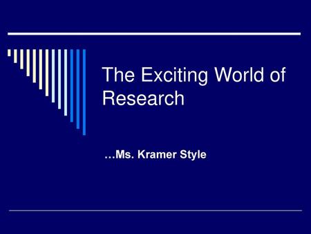 The Exciting World of Research