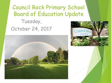 Council Rock Primary School Board of Education Update