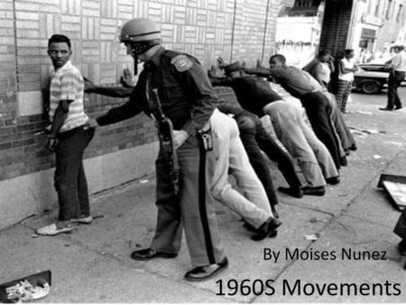 By Moises Nunez 1960S Movements.