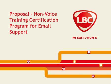 Proposal – Non-Voice Training Certification Program for  Support