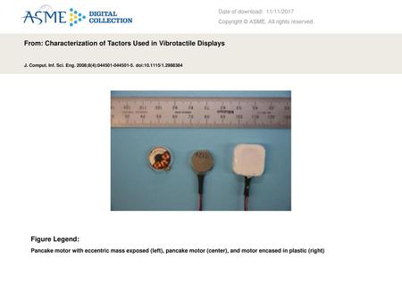 From: Characterization of Tactors Used in Vibrotactile Displays