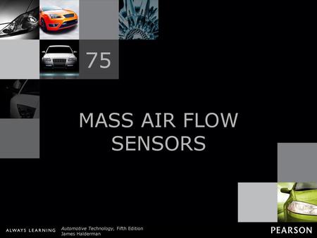 75 MASS AIR FLOW SENSORS MASS AIR FLOW SENSORS.