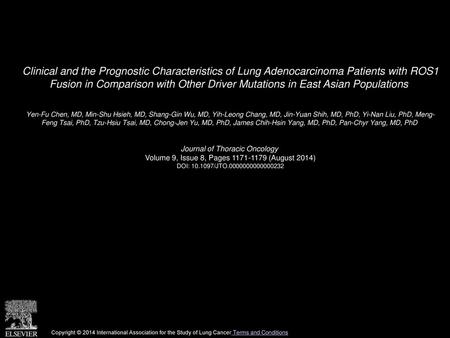 Clinical and the Prognostic Characteristics of Lung Adenocarcinoma Patients with ROS1 Fusion in Comparison with Other Driver Mutations in East Asian Populations 