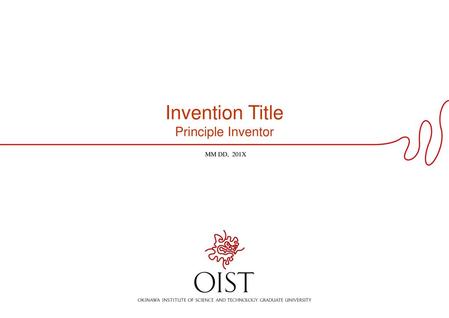 Invention Title Principle Inventor MM DD, 201X.