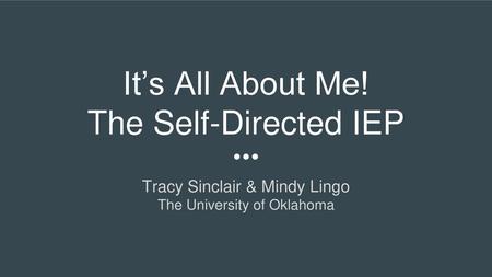 It’s All About Me! The Self-Directed IEP