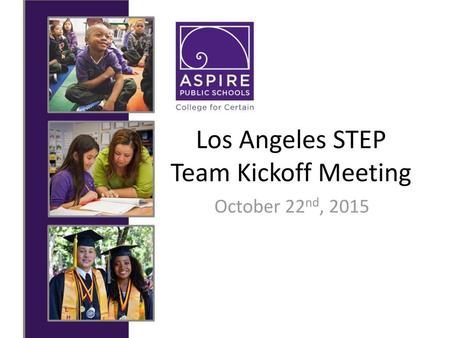 Los Angeles STEP Team Kickoff Meeting