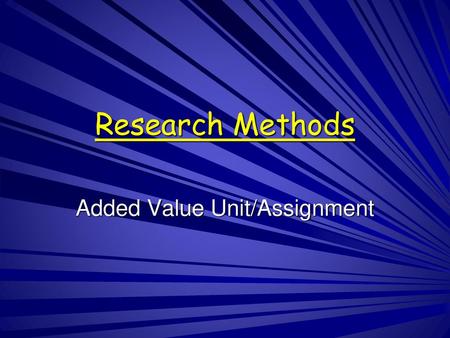 Added Value Unit/Assignment