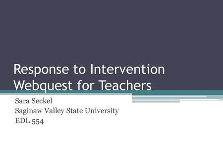 Response to Intervention Webquest for Teachers