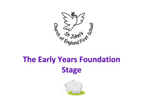 The Early Years Foundation Stage