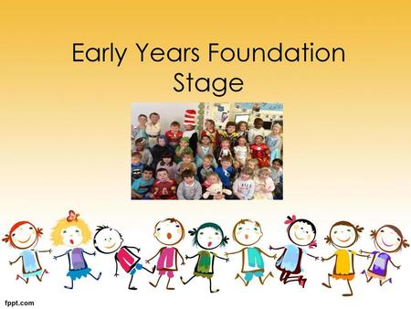 Early Years Foundation Stage